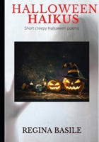 Halloween Haikus B09GJS9D97 Book Cover