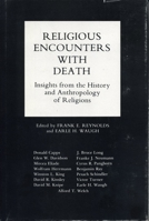 Religious Encounters With Death: Insights from the History and Anthropology of Religions 0271012293 Book Cover