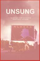 Unsung: Two teenagers' 11,000 mile bicycle trip through the U.S. and Canada 0692055649 Book Cover