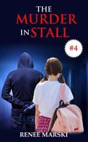 The Murder in Stall #4 109160438X Book Cover