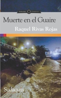 Muerte en el Guaire 1944407898 Book Cover