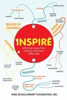 Inspire; reflective essays by students that learn differently 1491232676 Book Cover