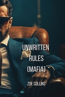 Unwritten Rules (MAFIA) B0DPD56P4R Book Cover
