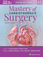 Mastery of Cardiothoracic Surgery: Print + eBook with Multimedia 1975213009 Book Cover