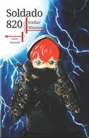 Soldado 820, Part 1: Stellar Mission (Soldier 820 (Eng. V.)) B0FP9LJ1DL Book Cover