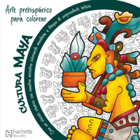 Mandalas prehispánicos. Cultura Maya / Pre-Hispanic Mandalas. Mayan Culture (Spanish Edition) 6075509801 Book Cover