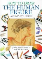 How to Draw the Human Figure: A Complete Guide 1405459093 Book Cover
