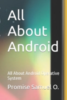 All About Android: All About Android Operative System B0B8R6TY97 Book Cover