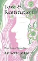 Love & Restitution: Third Book of Athlandia B0GJL2ZM3G Book Cover