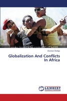 Globalization And Conflicts In Africa 3659474444 Book Cover