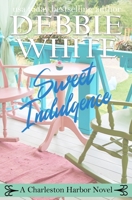 Sweet Indulgence 1981470417 Book Cover