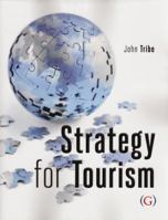 Strategy for Tourism 1910158615 Book Cover