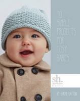 Sarah Hatton Knits - 10 Simple Projects for Cosy Babies 095678514X Book Cover