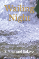 Wailing Night B0B8R6Y2BS Book Cover