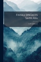 Finska Spr�kets Satsl�ra: F�r L�roverkens Behof... 1278988025 Book Cover