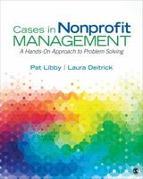 Cases in Nonprofit Management: A Hands-On Approach to Problem Solving 1483383482 Book Cover