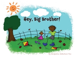 Hey, Big Brother! 1739839277 Book Cover