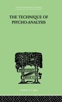 The Technique of Psycho-Analysis 1019007265 Book Cover