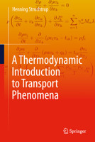 A Thermodynamic Introduction to Transport Phenomena 303161867X Book Cover
