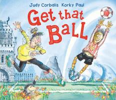 Get That Ball! 1783441690 Book Cover