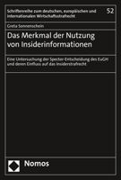 Das Merkmal Der Nutzung Von Insiderinformationen: Eine Untersuchung Der Spector-Entscheidung Des Eugh Und Deren Einfluss Auf Das Insiderstrafrecht 3756004554 Book Cover