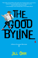 The Good Byline 1938849914 Book Cover