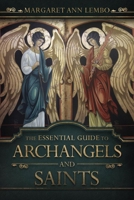 The Essential Guide to Archangels and Saints 0738753378 Book Cover