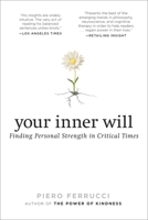 Your Inner Will: Finding Personal Strength in Critical Times 0399171843 Book Cover