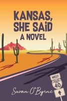 Kansas, She Said B08GVGMV34 Book Cover