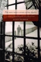 The Boy Who Loved Anne Frank 0393327809 Book Cover