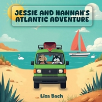 Jessie and Hannah's Atlantic Adventure B0FHP6WK5C Book Cover