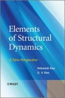 Elements of Structural Dynamics: A New Perspective 1118339622 Book Cover