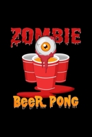 Zombie Beer Pong: 6x9 Beer Pong - grid - squared paper - notebook - notes 165324741X Book Cover