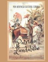 Patricio Landaluce: Pintor Cubano B0BMT39HW7 Book Cover