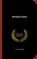 Novelas Cortas 150330311X Book Cover