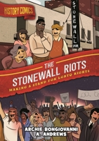 The Stonewall Riots: Making a Stand for LGBTQ Rights 1250618355 Book Cover