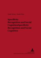 Specificity Recognition and Social Cognition 3631502265 Book Cover