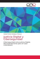 Justicia Digital y Ciberseguridad: Ciberseguridad enla Justicia Digital, Recomendaciones para el Caso Colombiano 620387583X Book Cover
