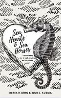 Sea Hearts and Sea Horses: A Breathtaking Mix of Myth, Mystery, and Sea-woven Wonder 1965455026 Book Cover