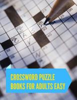 Crossword Puzzle Books For Adults Easy: Crossword puzzle dictionary 2019 Puzzles & Trivia Challenges Specially Designed to Keep Your Brain Young. Big & Easy Crosswords Puzzle Book. 109560077X Book Cover