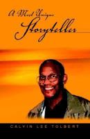 A Most Unique Storyteller 1413444296 Book Cover