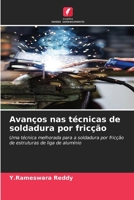 Avanços nas técnicas de soldadura por fricção (Portuguese Edition) 6208336465 Book Cover