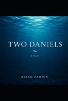 Two Daniels: A Reckoning in Two Voices B0HFFF6BNR Book Cover