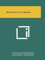 Rules How to Compose 1258208954 Book Cover