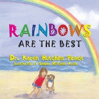 Rainbows Are the Best 193605101X Book Cover