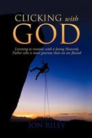 Clicking with God 1625091982 Book Cover