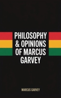 Philosophy & Opinions Of Marcus Garvey 9363113485 Book Cover