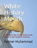 White History Month: A Basic Overview on American History B08GVGCCGS Book Cover