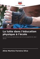 La lutte dans l'éducation physique à l'école (French Edition) 6207765036 Book Cover