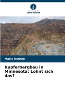Kupferbergbau in Minnesota: Lohnt sich das? (German Edition) 6209879128 Book Cover